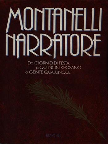 Montanelli narratore - Indro Montanelli - Libro Rizzoli 1988, Opere di Indro Montanelli | Libraccio.it