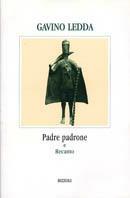 Padre padrone-Recanto - Gavino Ledda - Libro Rizzoli 2000, Scala italiani | Libraccio.it