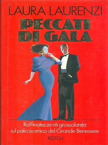 Peccati di gala - Laura Laurenzi - Libro Rizzoli 1989, Azzurra italiani | Libraccio.it