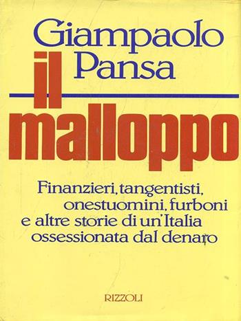 Il malloppo - Giampaolo Pansa - Libro Rizzoli 1989, Saggi italiani | Libraccio.it