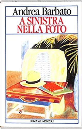 A sinistra nella foto - Andrea Barbato - Libro Rizzoli 1987, Scala italiani | Libraccio.it