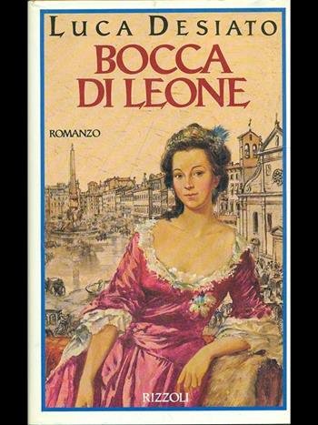 Bocca di Leone - Luca Desiato - Libro Rizzoli 1989, Scala italiani | Libraccio.it