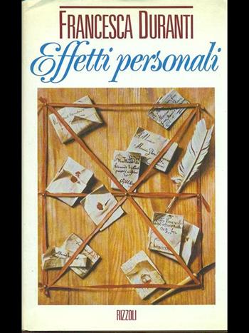 Effetti personali - Francesca Duranti - Libro Rizzoli 2000, Scala italiani | Libraccio.it