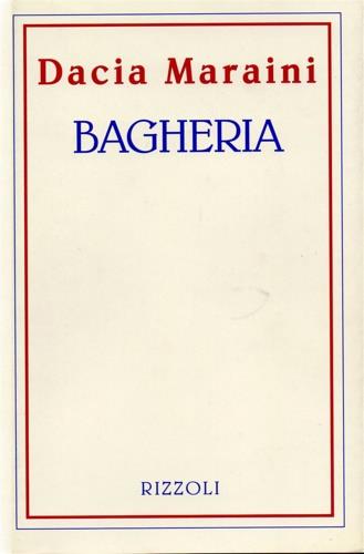 Bagheria - Dacia Maraini - Libro Rizzoli 1993, Piccola biblioteca la scala | Libraccio.it