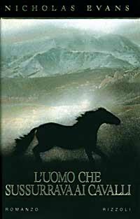 L'uomo che sussurrava ai cavalli - Nicholas Evans - Libro Rizzoli 1995, Scala stranieri | Libraccio.it