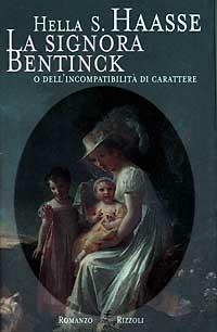 La signora Bentinck - Hella S. Haasse - Libro Rizzoli 1997, Scala stranieri | Libraccio.it