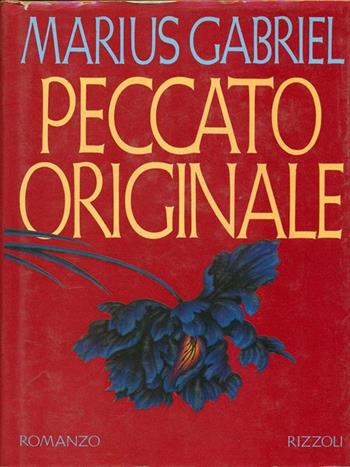 Peccato originale - Marius Gabriel - Libro Rizzoli 1992, Scala stranieri | Libraccio.it