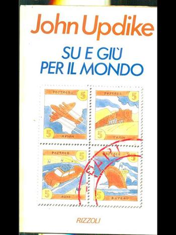 Su e giù per il mondo - John Updike - Libro Rizzoli 1989, Scala stranieri | Libraccio.it
