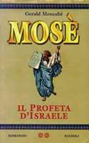 Mosè il profeta di Israele - Gerald Messadié - Libro Rizzoli 1999, Scala stranieri | Libraccio.it