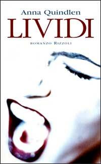 Lividi - Anna Quindlen - Libro Rizzoli 1999, Scala stranieri | Libraccio.it