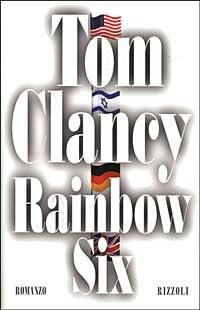 Rainbow six - Tom Clancy - Libro Rizzoli 1999, Scala stranieri | Libraccio.it