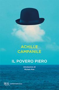 Il povero Piero - Achille Campanile - Libro Rizzoli 1999, BUR Contemporanea | Libraccio.it