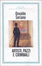 Artisti, pazzi e criminali