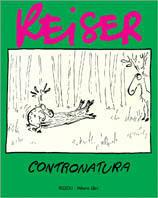 Contronatura - Jean-Marc Reiser - Libro Rizzoli 1999, Varia.Milano libri | Libraccio.it
