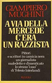 A via della Mercede c'era un razzista