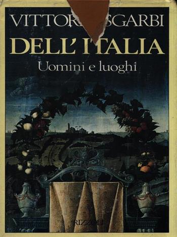 Dell'Italia - Vittorio Sgarbi - Libro Rizzoli 1991, Saggi italiani | Libraccio.it