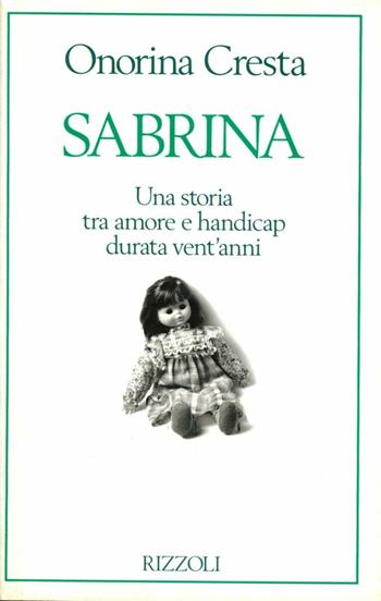 Sabrina - Onorina Cresta - Libro Rizzoli 1994, Varia saggistica italiana | Libraccio.it