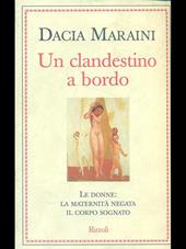 Un clandestino a bordo. Le donne: la maternità negata, il corpo sognato