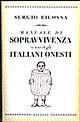 Manuale di sopravvivenza a uso degli italiani onesti - Sergio Ricossa - Libro Rizzoli 1997, Varia saggistica italiana | Libraccio.it