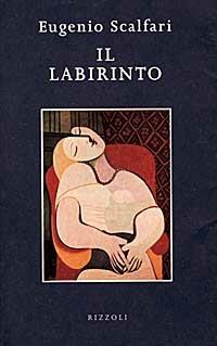 Il labirinto - Eugenio Scalfari - Libro Rizzoli 1998, Saggi stranieri | Libraccio.it
