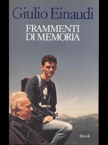 Frammenti di memoria - Giulio Einaudi - Libro Rizzoli 2000, Osservatorio italiano | Libraccio.it