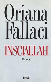 Insciallah - Oriana Fallaci - Libro Rizzoli 1990, BUR Opere di Oriana Fallaci | Libraccio.it