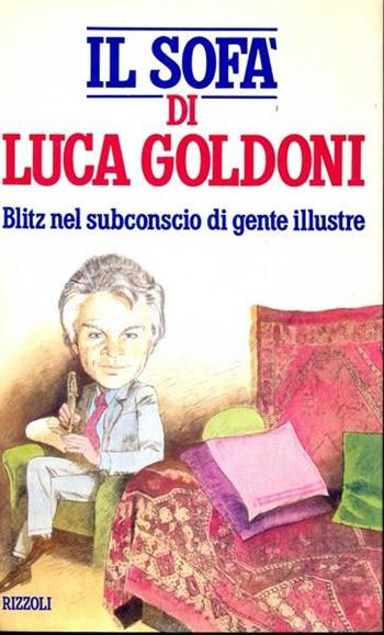 Il sofà di Luca Goldoni - Luca Goldoni - Libro Rizzoli 2000, Opere di Luca Goldoni | Libraccio.it