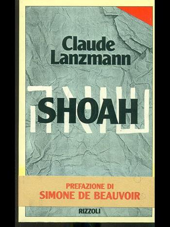 Shoah - Claude Lanzmann - Libro Rizzoli 2000, Saggi stranieri | Libraccio.it