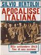 Apocalisse italiana - Silvio Bertoldi - Libro Rizzoli 1998, Saggi italiani | Libraccio.it