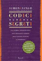 Codici & segreti - Simon Singh - Libro Rizzoli 2000, Saggi stranieri | Libraccio.it