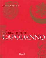 Storia e riti di capodanno - Guido Cossard - Libro Rizzoli 1999, Varia | Libraccio.it