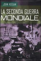 La seconda guerra mondiale. 1939-1945. Una storia militare