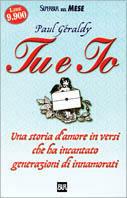 Tu e io. Una storia d'amore in versi che ha incantato generazioni di innamorati - Paul Géraldy - Libro Rizzoli 2000, Superbur | Libraccio.it
