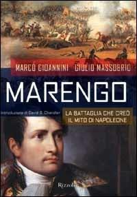 Marengo - Marco Gioannini, Giulio Massobrio - Libro Rizzoli 2000, Storica | Libraccio.it