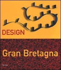 Design Gran Bretagna - Penny Sparke - Libro Rizzoli 2000, Design | Libraccio.it