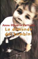 Le domande dei bambini - Anna Oliverio Ferraris - Libro Rizzoli 2000, Saggi italiani | Libraccio.it