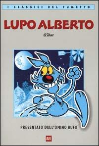 Lupo Alberto - Silver - Libro Rizzoli 2000, Classici fumetti | Libraccio.it