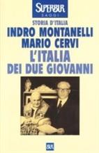 Storia d'Italia. L' Italia dei due Giovanni (1955-1965) - Indro Montanelli, Mario Cervi - Libro Rizzoli 2001, BUR Supersaggi | Libraccio.it