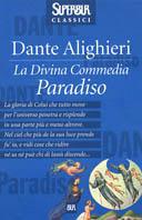 La Divina Commedia. Paradiso - Dante Alighieri - Libro Rizzoli 2001, BUR Superbur classici | Libraccio.it