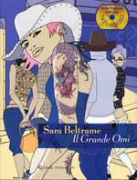 Il grande Omi - Sara Beltrame - Libro Rizzoli 2001, Scala. Sintonie | Libraccio.it