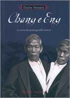 Chang e Eng. La storia dei primi gemelli siamesi - Darin Strauss - Libro Rizzoli 2001, Scala stranieri | Libraccio.it