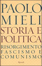 Storia e politica. Risorgimento, fascismo e comunismo