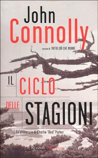 Il ciclo delle stagioni - John Connolly - Libro Rizzoli 2001, Scala stranieri | Libraccio.it