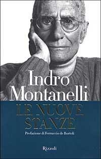 Le nuove stanze - Indro Montanelli - Libro Rizzoli 2001, Saggi italiani | Libraccio.it