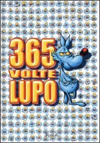 365 volte Lupo - Silver - Libro Rizzoli 2001, Varia | Libraccio.it