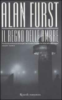 Il regno delle ombre - Alan Furst - Libro Rizzoli 2002, Scala stranieri | Libraccio.it