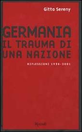 Germania. Il trauma di una nazione. Riflessioni 1938-2001