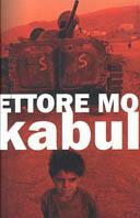 Kabul - Ettore Mo - Libro Rizzoli 2001, Saggi italiani | Libraccio.it