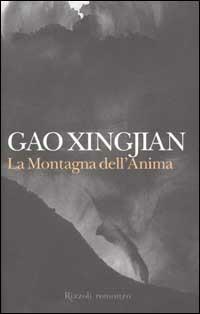 La montagna dell'anima - Xingjian Gao - Libro Rizzoli 2002, Scala stranieri | Libraccio.it