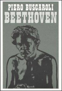 Beethoven - Piero Buscaroli - Libro Rizzoli 2004 | Libraccio.it